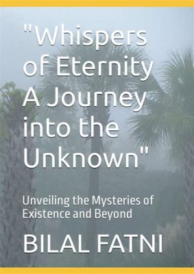  Whispers from Ancient Egypt: Unveiling the Mysteries of Time and Eternity - A Journey into the Sands of Knowledge